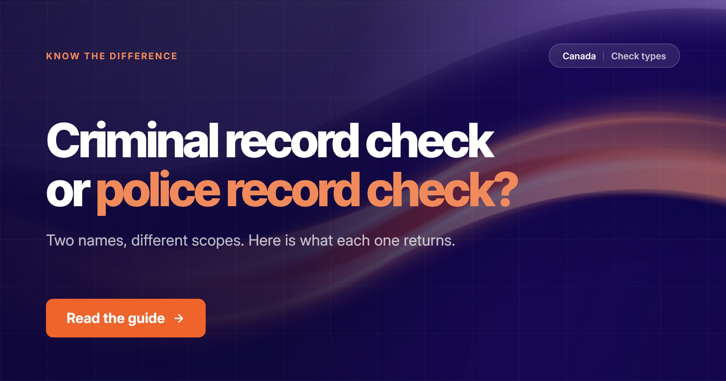 Criminal Record Check vs Police Record Check in Canada: What's the Difference?