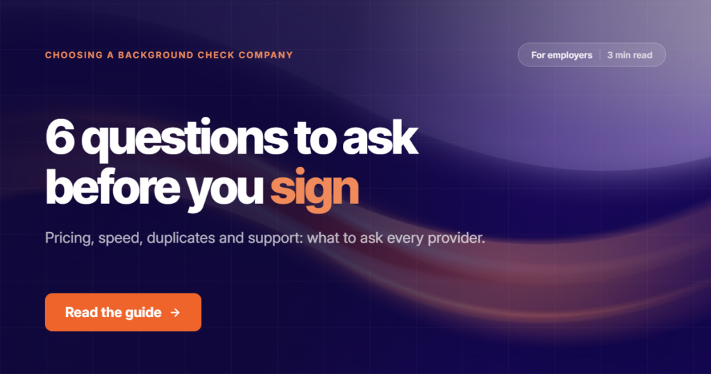 Choosing a background check company in Canada: 6 questions to ask before you sign