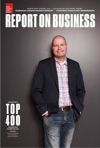 Brad Semotiuk on the cover of The Globe and Mail's Report on Business, Canada's Top 400 Growing Companies